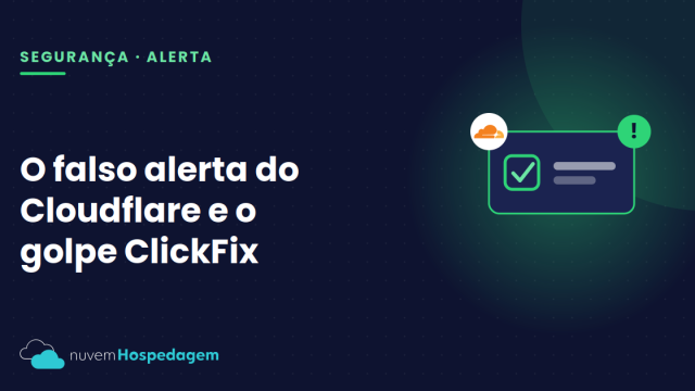 Golpe do falso Cloudflare (ClickFix)