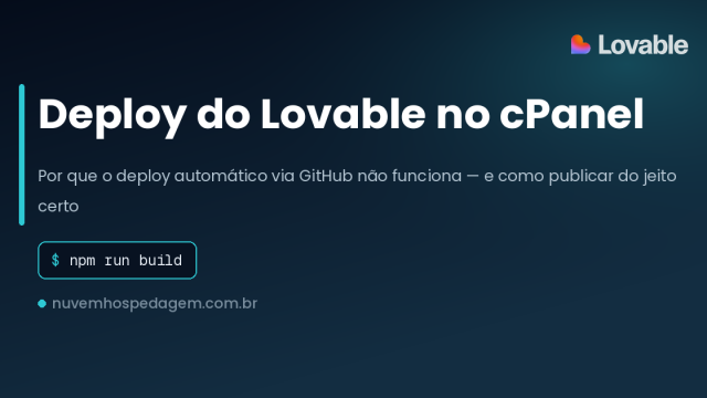 Site do Lovable no cPanel: por que o deploy automático via GitHub não funciona (e como publicar)