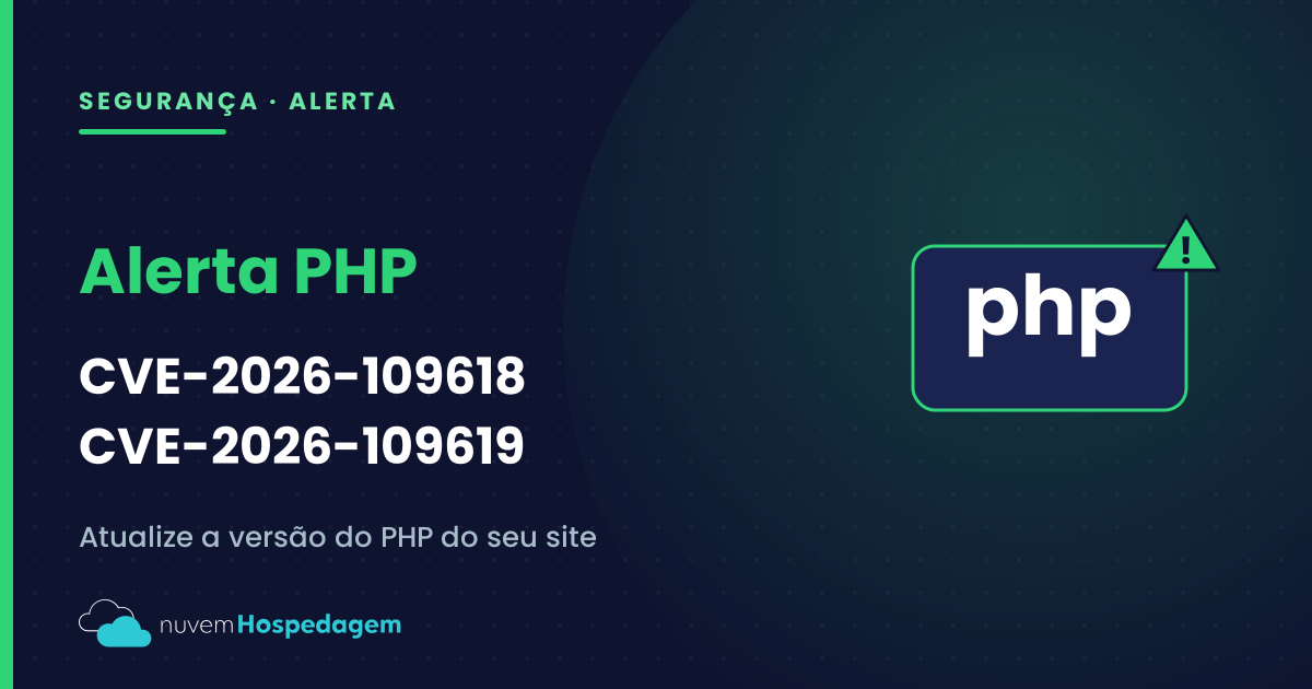 Alerta PHP: CVE-2026-109618 e CVE-2026-109619 (PHP2Shell)